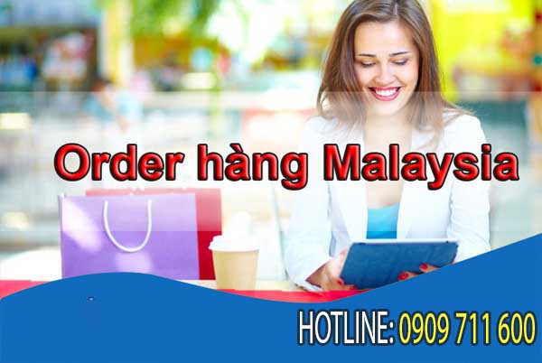 Order hàng Malaysia